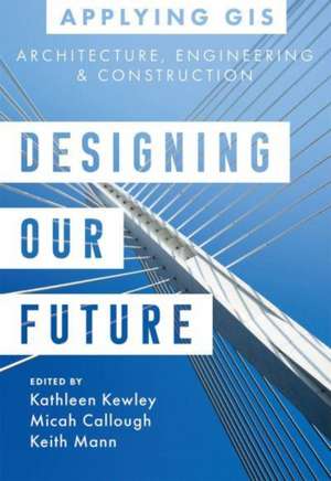 Designing Our Future de Kathleen Kewley