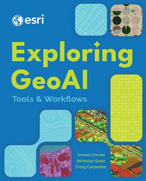 Exploring Geoai de Ismael Chivite