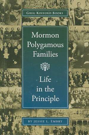 Mormon Polygamous Families de Jessie L. Embry