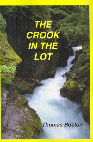 The Crook in the Lot de Thomas Boston