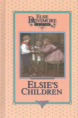 Elsie's Children de Martha Finley