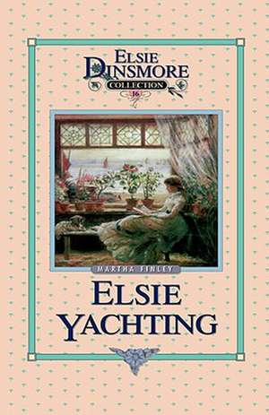 Elsie Yachting with the Raymonds de Martha Finley