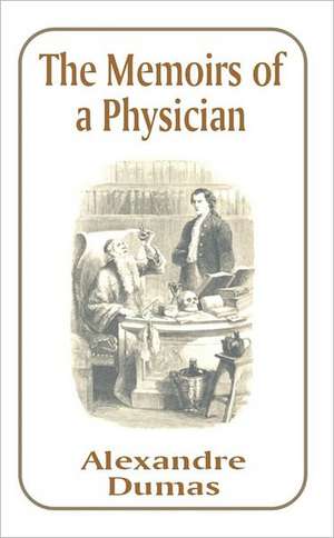 The Memoirs of a Physician de Alexandre Dumas