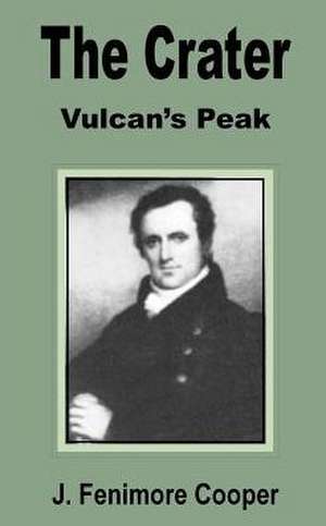 The Crater: Vulcan's Peak de James Fenimore Cooper