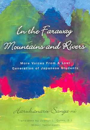 In the Far Away Mountains and Rivers de Joseph L. Quinn S.J.