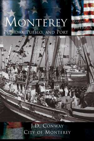 Monterey de J. D. Conway