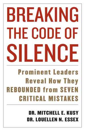 Breaking the Code of Silence de Louellen Essex