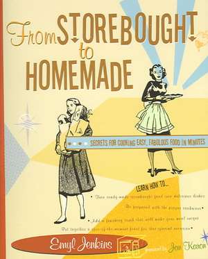 From Storebought to Homemade de Emyl Jenkins