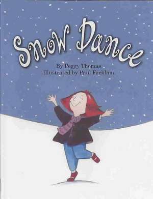 Snow Dance de Peggy Thomas