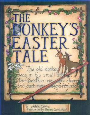 Donkey's Easter Tale, The de Adele Colvin