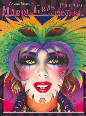 Mardi Gras Parade of Posters de Andrea Mistretta