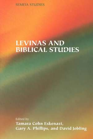 Levinas and Biblical Studies de Tamara Cohn Eskenazi