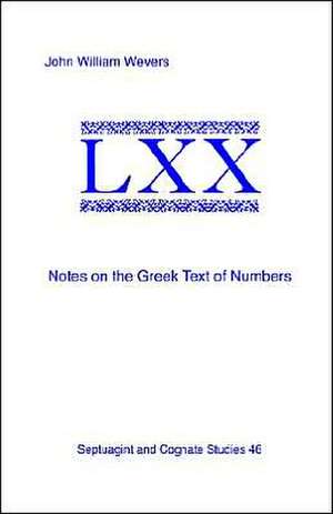 Notes on the Greek Text of Numbers de John William Wevers