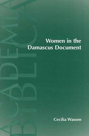 Women in the Damascus Document de Cecilia Wassen