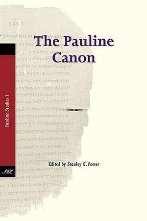 The Pauline Canon de Stanley E Porter