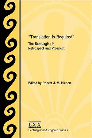 Translation Is Required de Robert J. V. Hiebert