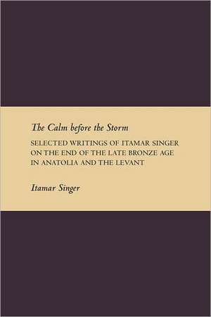 The Calm Before the Storm de Itamar Singer