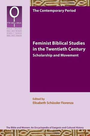 Feminist Biblical Studies in the Twentieth Century de Elisabeth Schssler Fiorenza