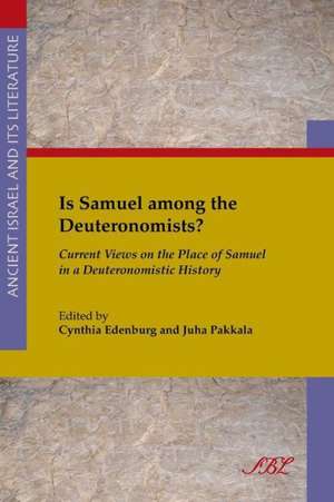 Is Samuel Among the Deuteronomists? de Cynthia Edenburg