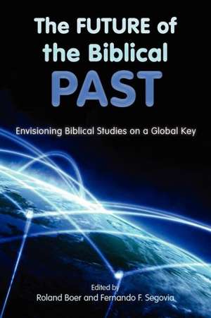 The Future of the Biblical Past de Roland Boer