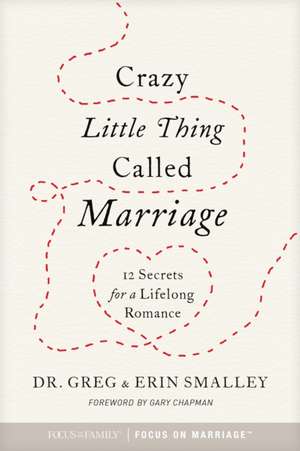 Crazy Little Thing Called Marriage de Focus On The Family