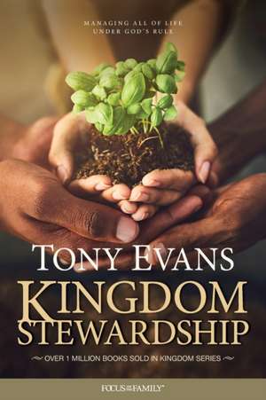 Kingdom Stewardship de Tony Evans