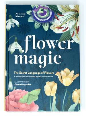 Flower Magic de Anastasia Mostacci