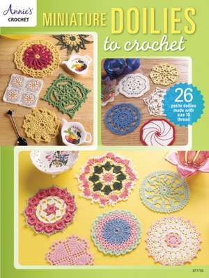 Miniature Doilies to Crochet de Annie'S