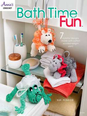 Bath Time Fun de Sue Penrod