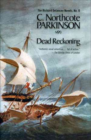 Dead Reckoning de C. Northcote Parkinson