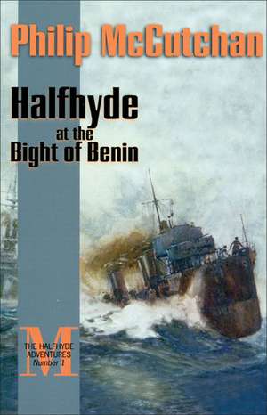 Halfhyde at the Bight of Benin de Philip McCutchan