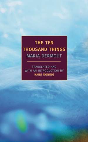 The Ten Thousand Things de Maria Dermout