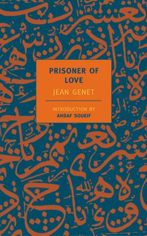 Prisoner of Love de Jean Genet