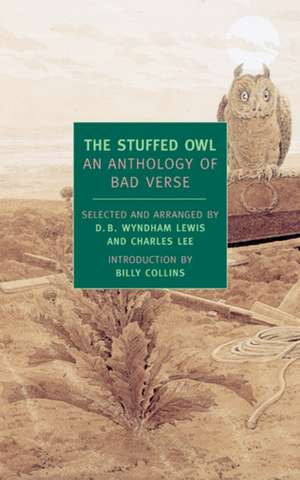 The Stuffed Owl: An Anthology of Bad Verse de Billy Collins