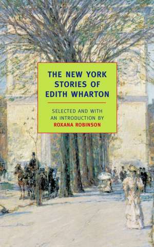 The New York Stories of Edith Wharton de Edith Wharton