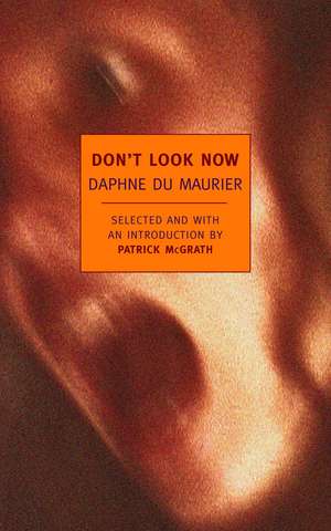 Don't Look Now: Stories de Daphne DuMaurier