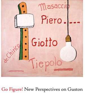 Go Figure! New Perspectives on Guston: 1944-1979 de Robert Storr