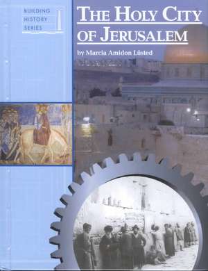 The Holy City of Jerusalem de Marcia Amidon Lusted