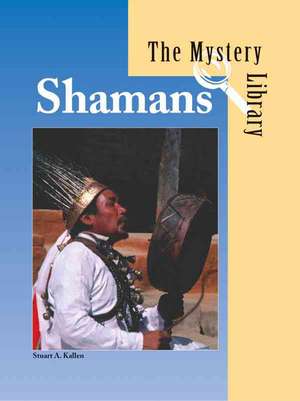 Shamans de Stuart A. Kallen