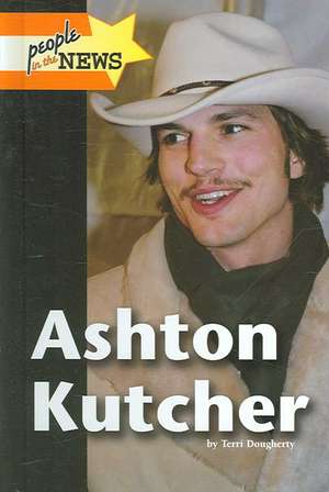 Ashton Kutcher de Terri Dougherty