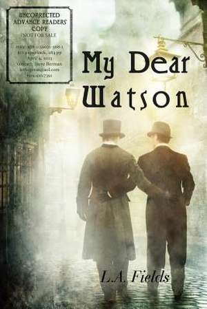 My Dear Watson de L. A. Fields