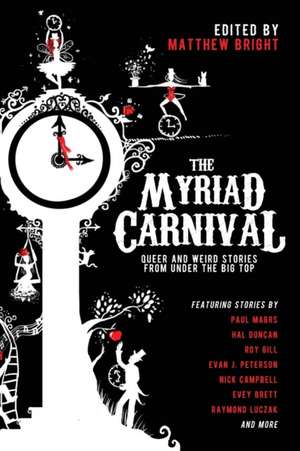 The Myriad Carnival de Matthew Bright