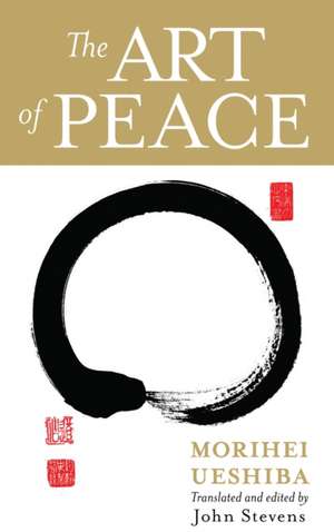 The Art of Peace de Morihei Ueshiba