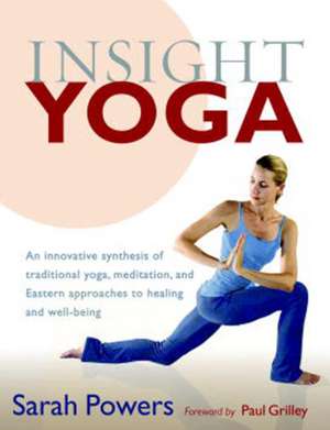 Insight Yoga de Sarah Powers