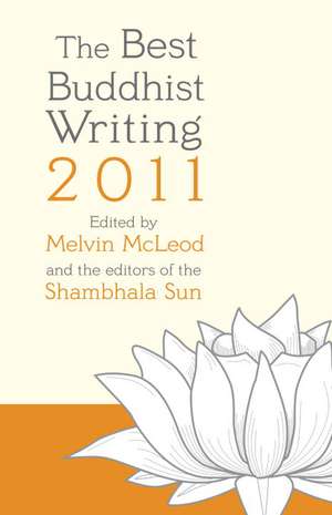 The Best Buddhist Writing 2011 de Melvin McLeod