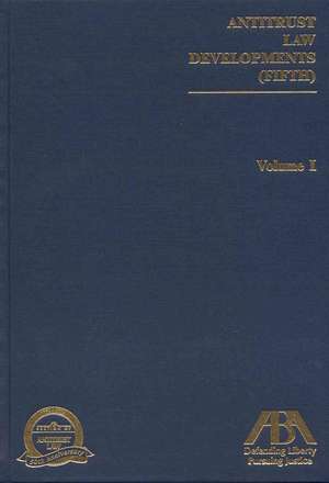 Antitrust Law Developments, Fifth Edition de ABA Section of Antitrust Law