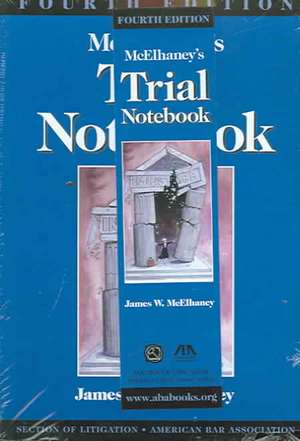 MCELHANEYS TRIAL NOTEBK 4/E