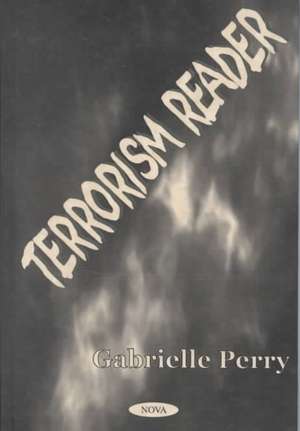 Terrorism Reader de Gabrielle Perr