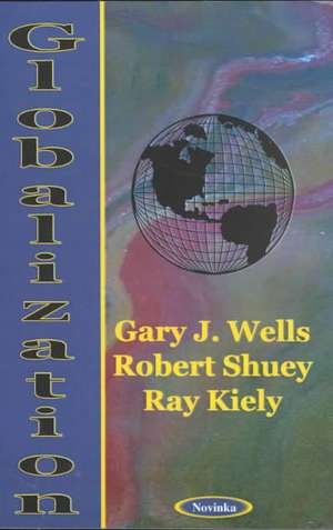 Globalization de Gary J Wells