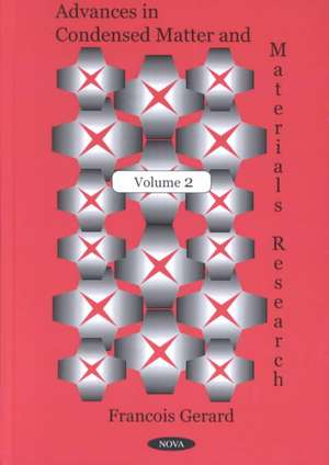 Advances in Condensed Matter & Materials Research: Volume 2 de Francois Gerard